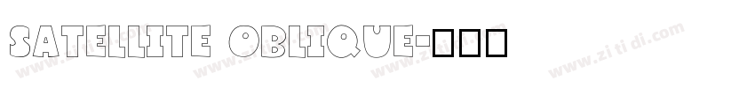 satellite oblique字体转换